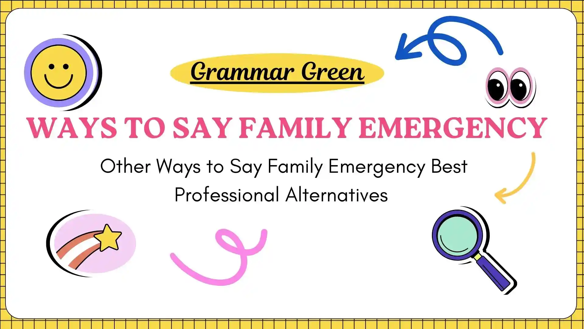 Ways to Say Family Emergency