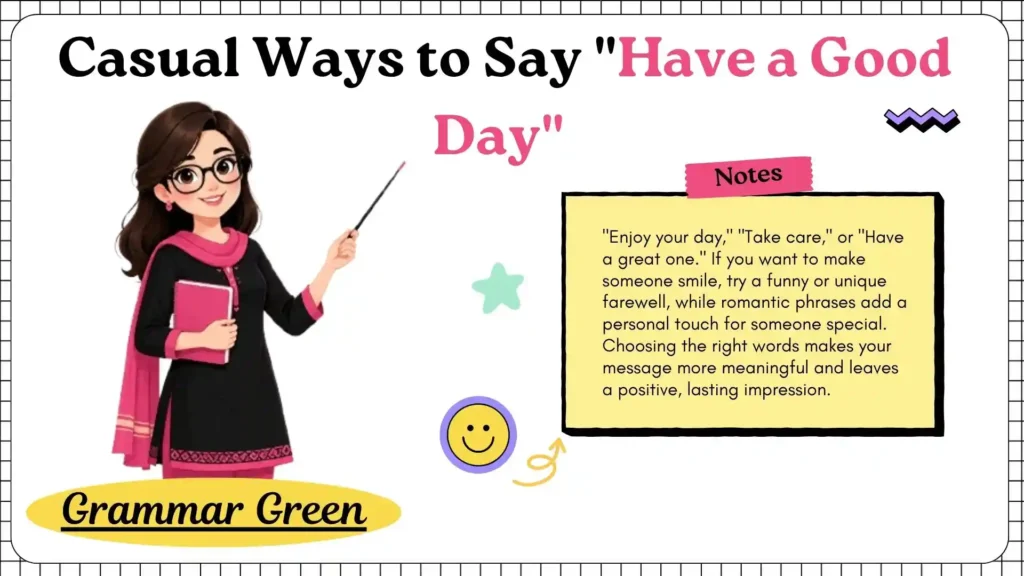 ways to say _Have a Good Day