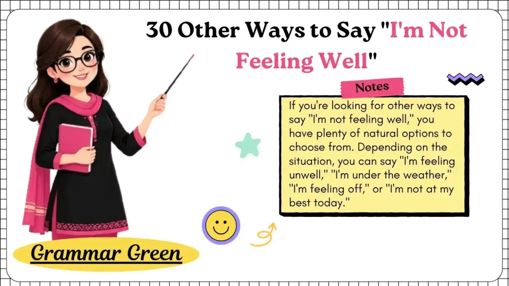 30 Other Ways to Say _I'm Not Feeling Well