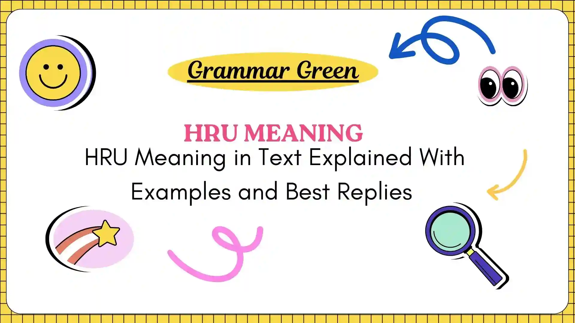 HRU Meaning in Text Explained With Examples and Best Replies