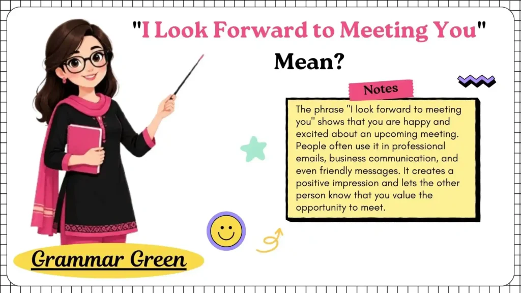 I Look Forward to Meeting You_ Mean