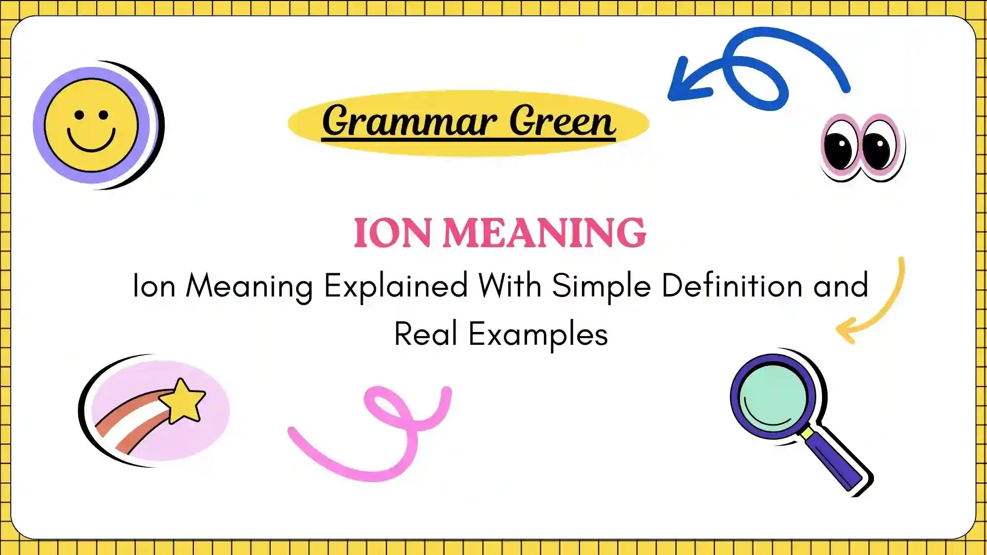 Ion Meaning Explained With Simple Definition and Real Examples