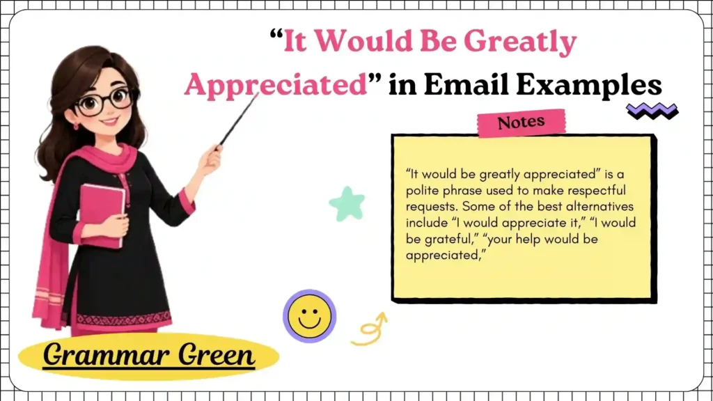 “It Would Be Greatly Appreciated” in Email Examples