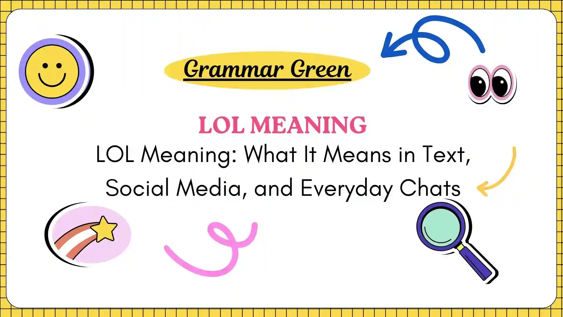 LOL Meaning_ What It Means in Text, Social Media, and Everyday Chats