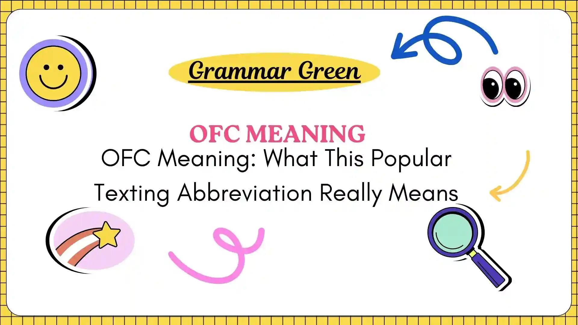 OFC Meaning_ What This Popular Texting Abbreviation Really Means
