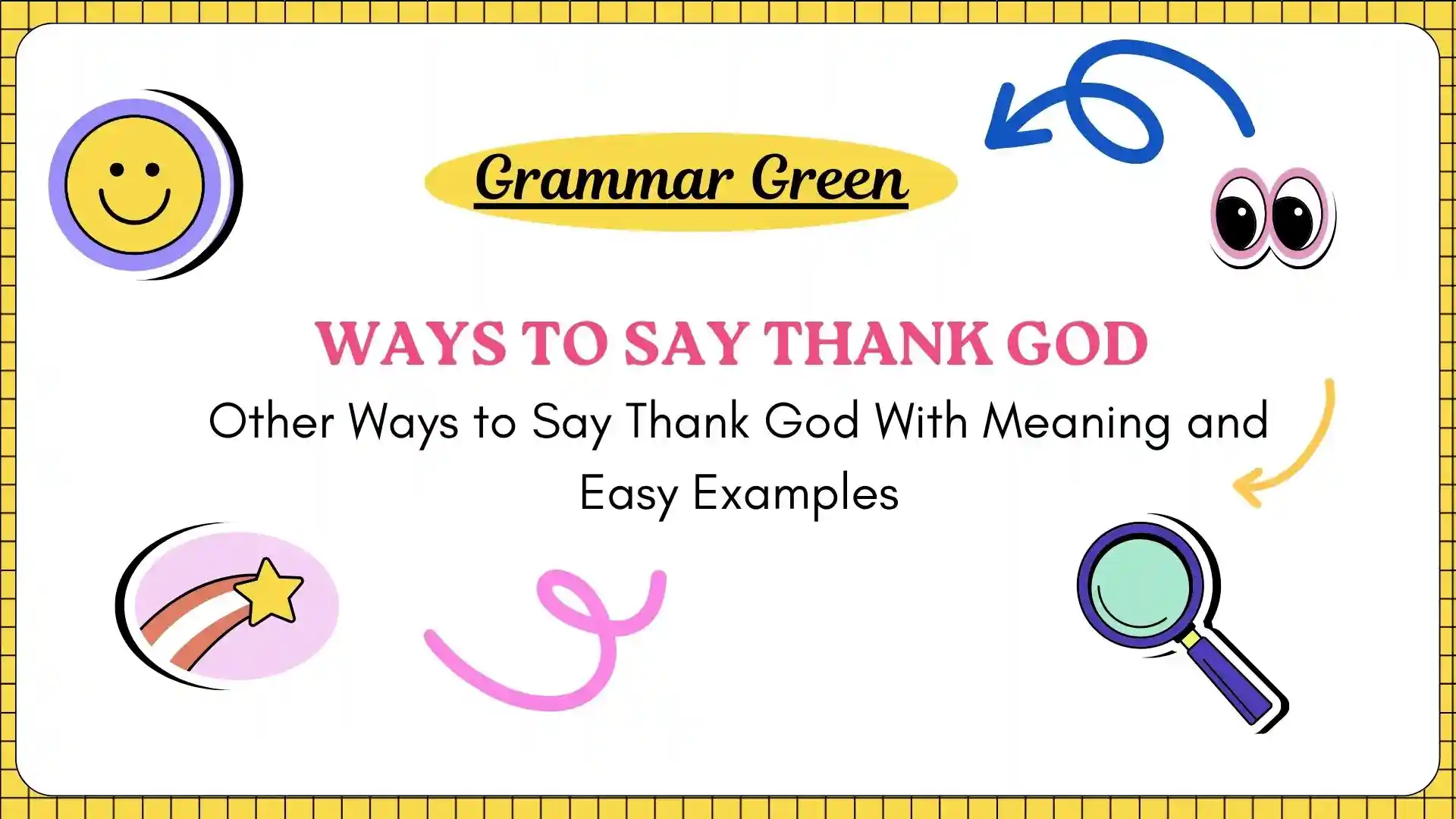 Other Ways to Say Thank God With Meaning and Easy Examples