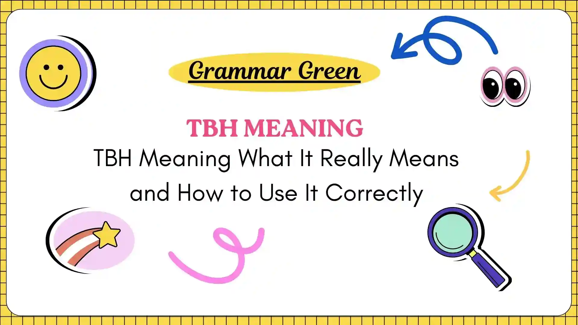TBH Meaning What It Really Means and How to Use It Correctly
