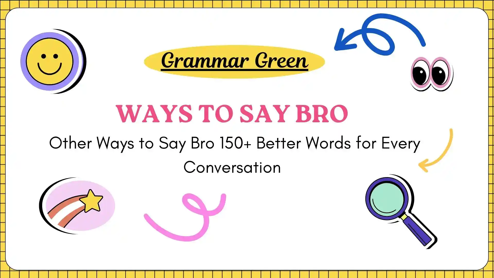 Ways to Say Bro