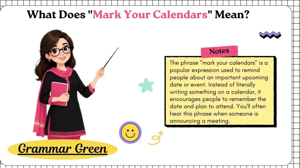 What Does _Mark Your Calendars_ Mean