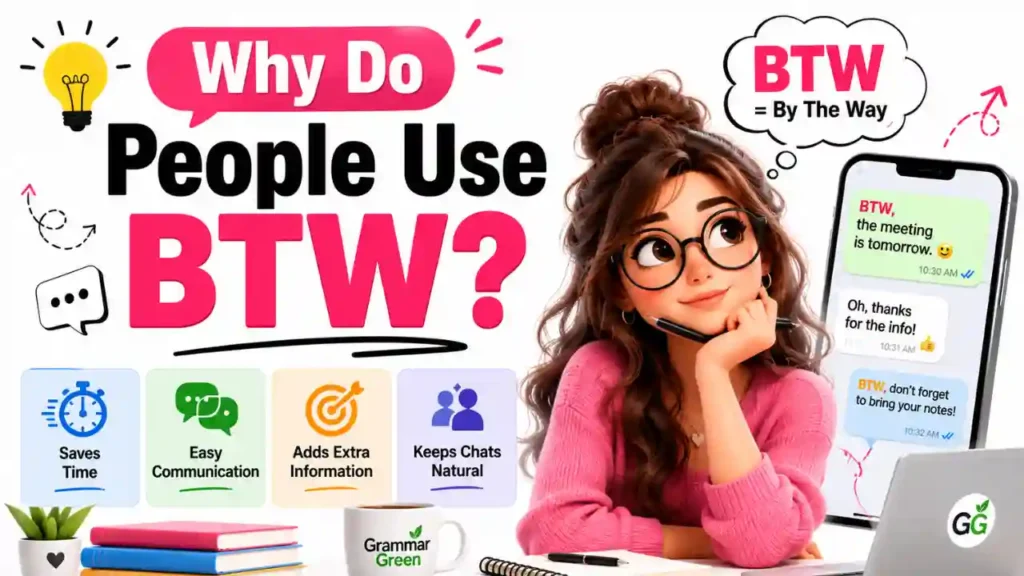 💡 Why Do People Use BTW