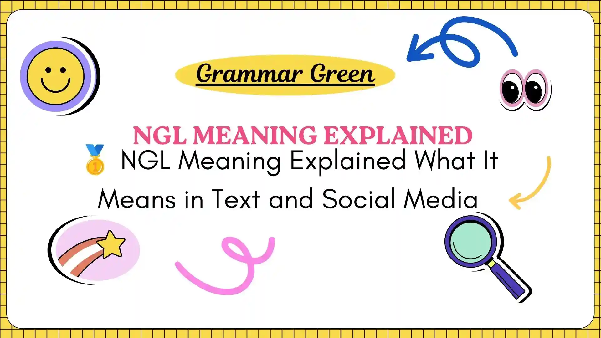 🥇 NGL Meaning Explained What It Means in Text and Social Media