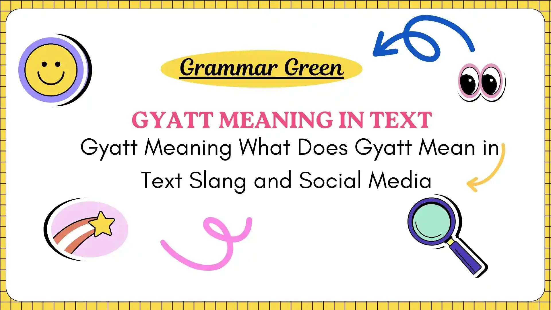 Gyatt Meaning What Does Gyatt Mean in Text Slang and Social Media