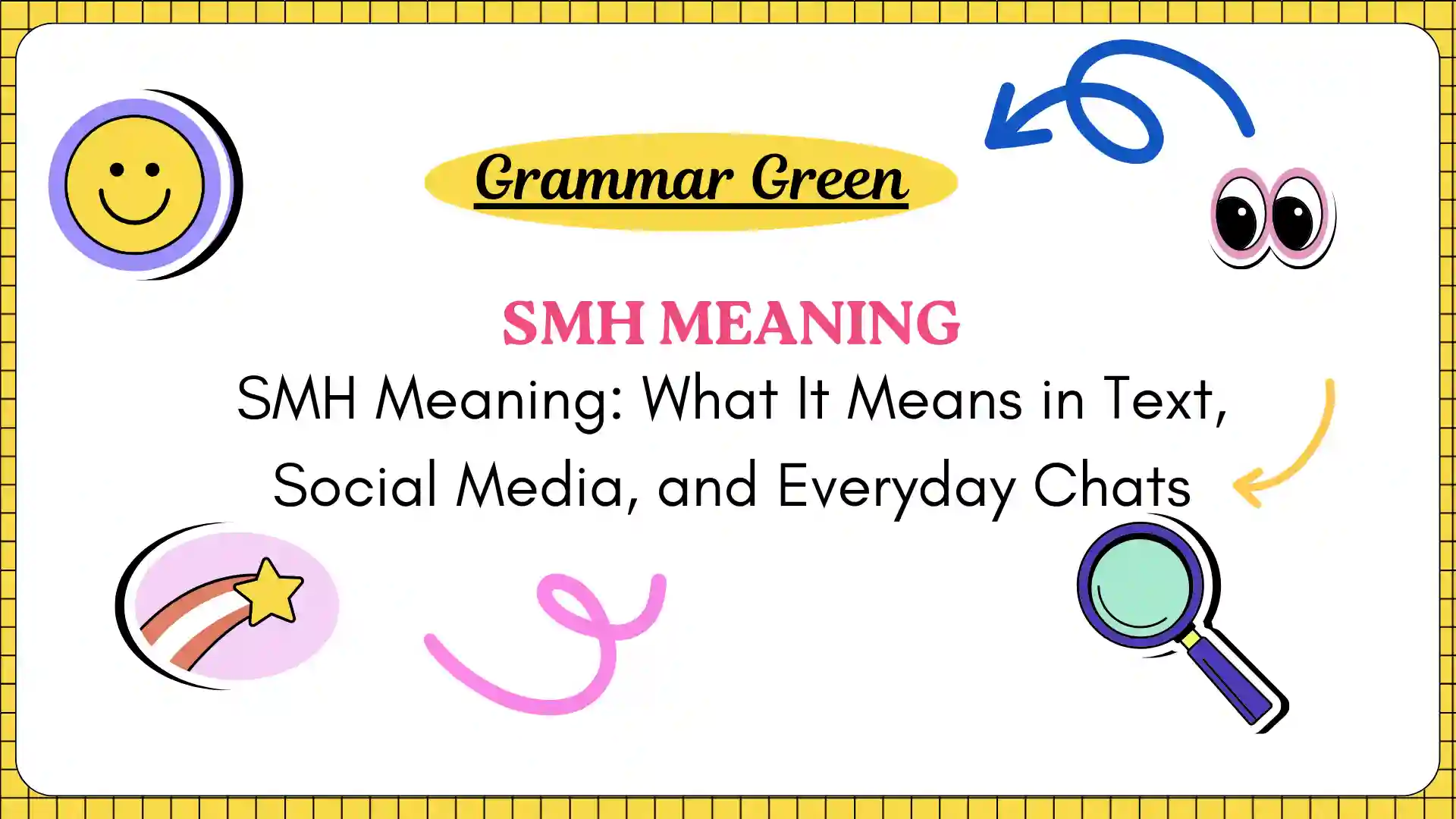 SMH Meaning_ What It Means in Text, Social Media, and Everyday Chats