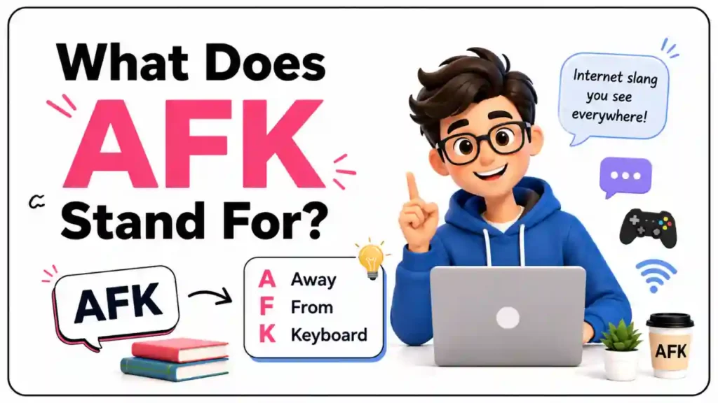 What Does AFK Stand For