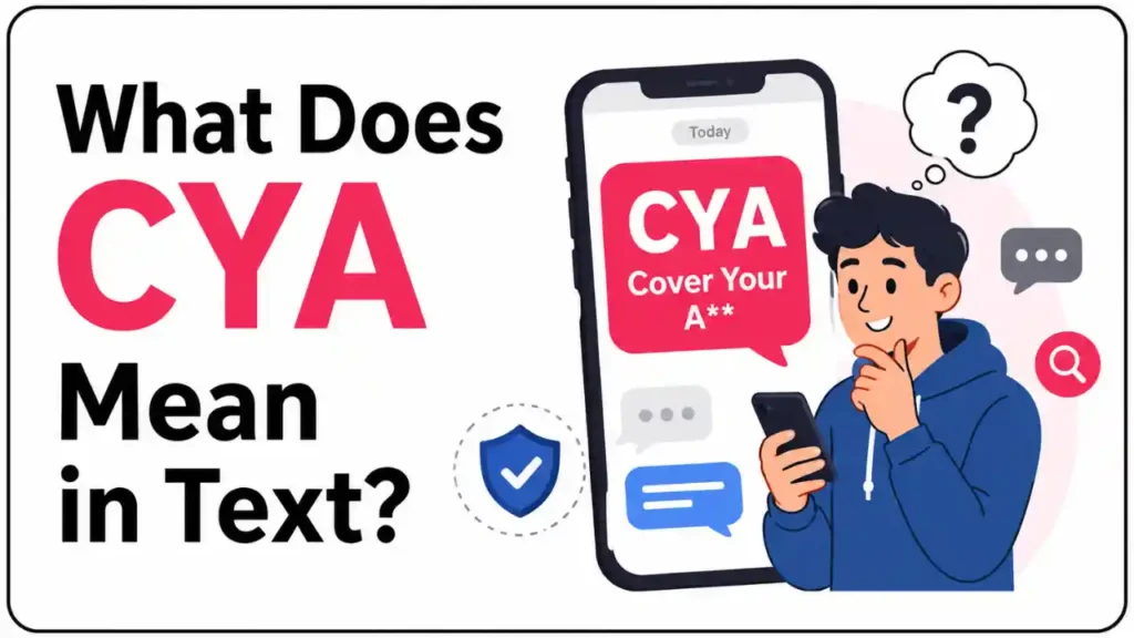 What Does CYA Mean in Text