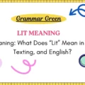 Lit Meaning_ What Does “Lit” Mean in Slang, Texting, and English