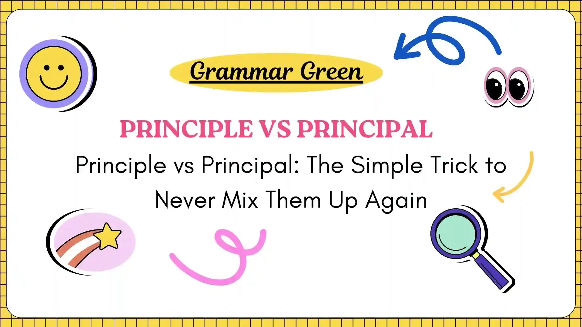 Principle vs Principal_ The Simple Trick to Never Mix Them Up Again