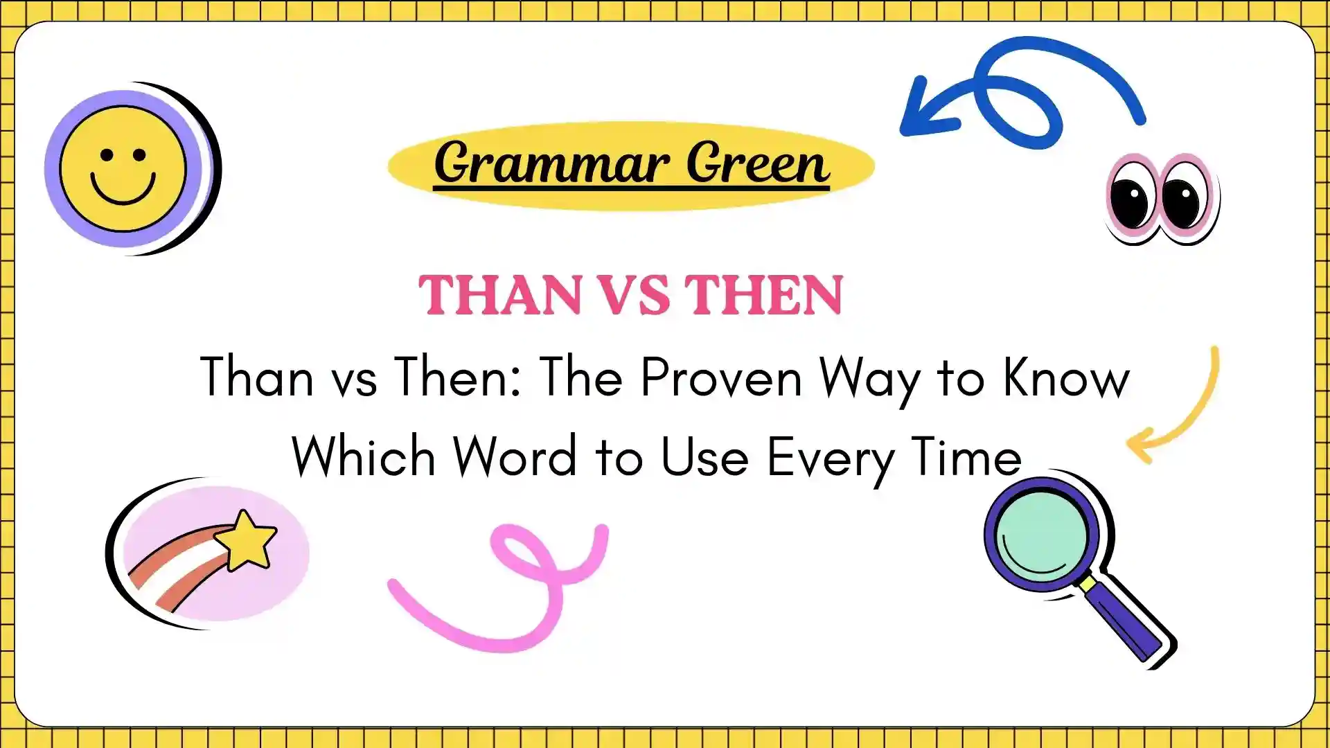 Than vs Then_ The Proven Way to Know Which Word to Use Every Time