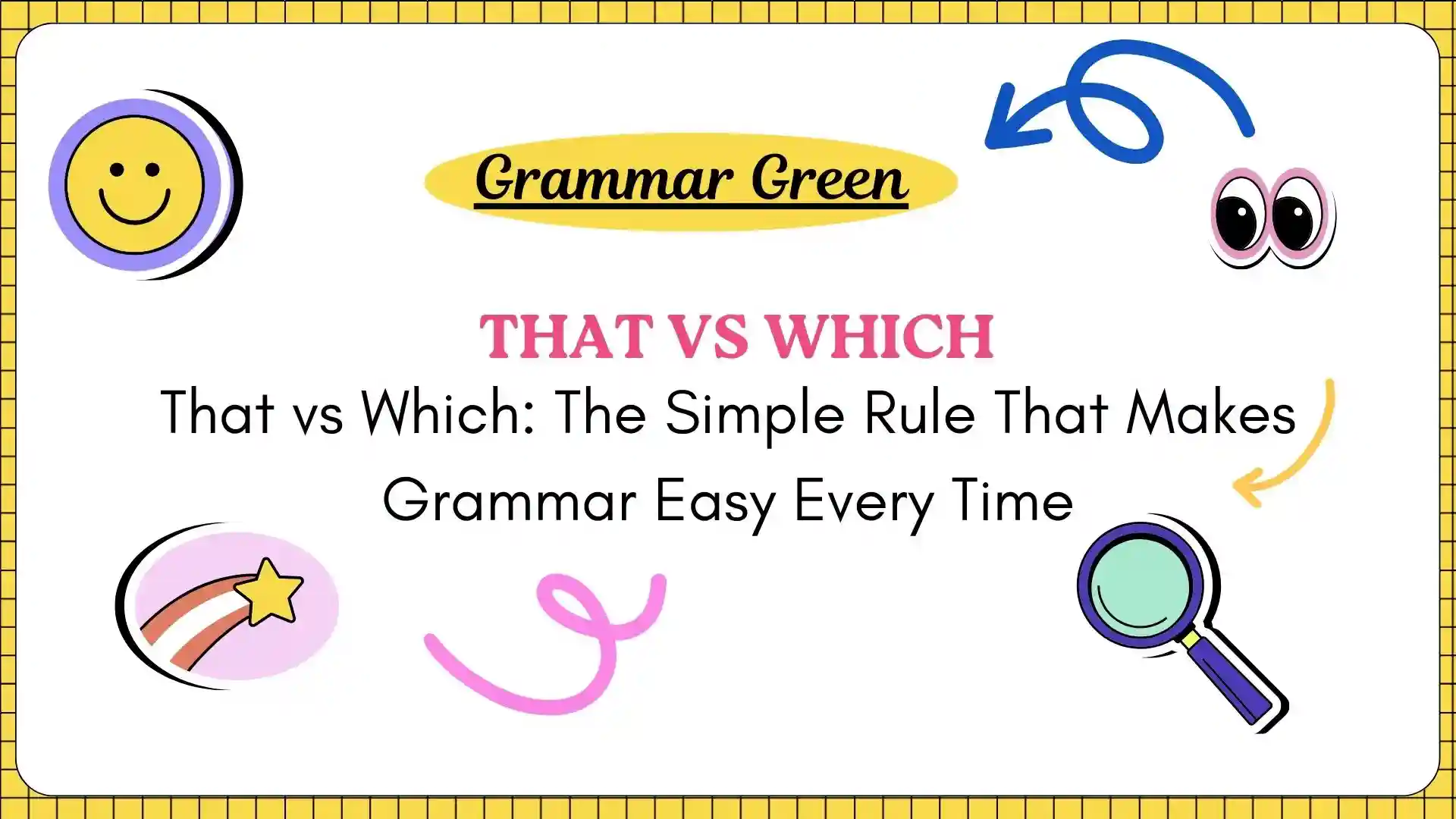 That vs Which_ The Simple Rule That Makes Grammar Easy Every Time