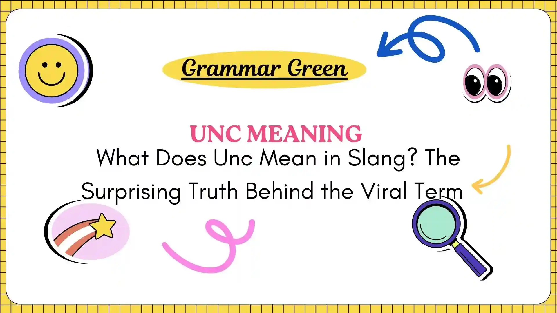 What Does Unc Mean in Slang_ The Surprising Truth Behind the Viral Term