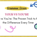 Your vs You’re_ The Proven Trick to Know the Difference Every Time