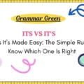 Its vs It's Made Easy: The Simple Rule to Know Which One Is Right