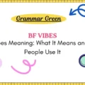 BF Vibes Meaning_ What It Means and How People Use It